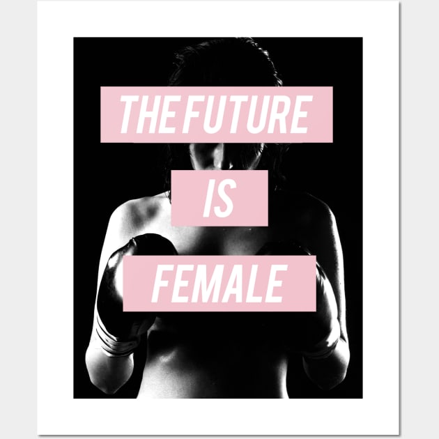 The Future Is Female. Wall Art by LanaBanana